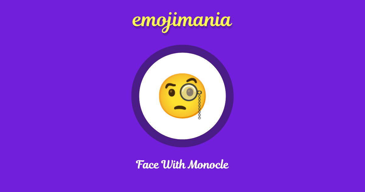 Face With Monocle Emoji copy and paste
