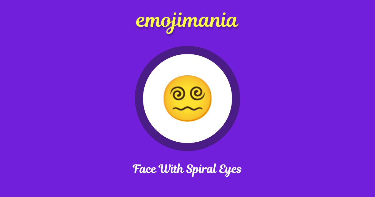 Face With Spiral Eyes Emoji copy and paste