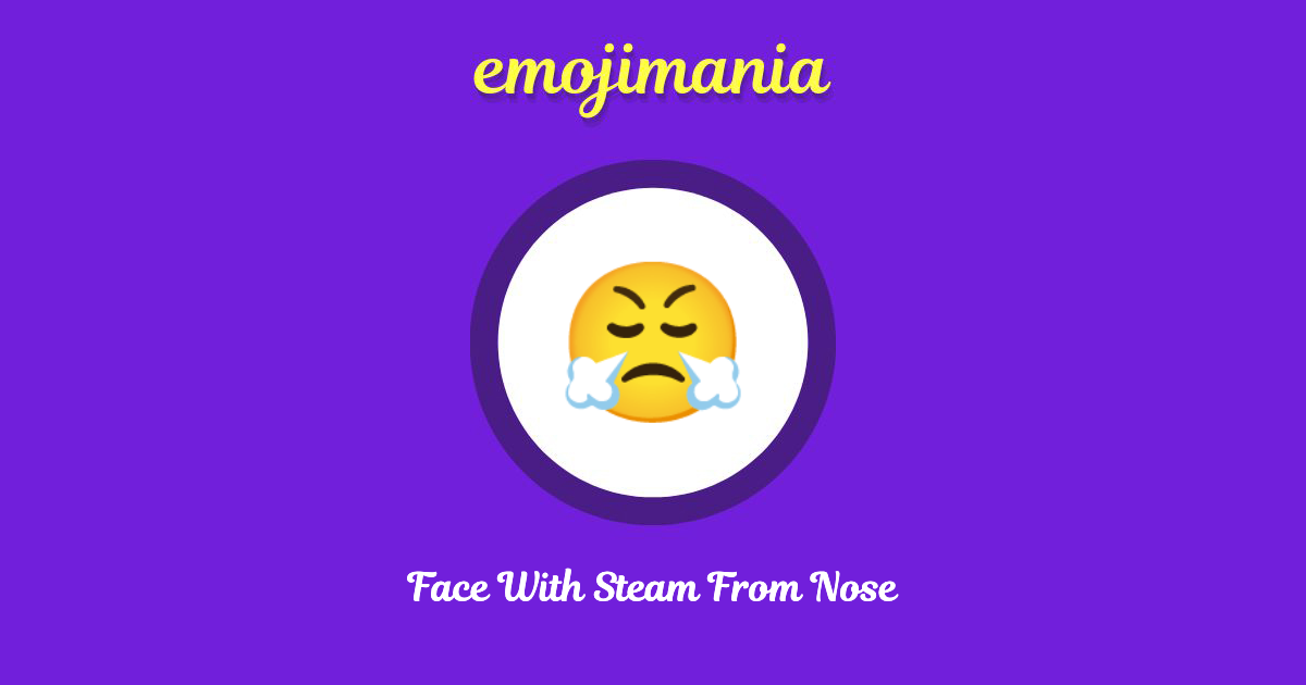 Face With Steam From Nose Emoji copy and paste