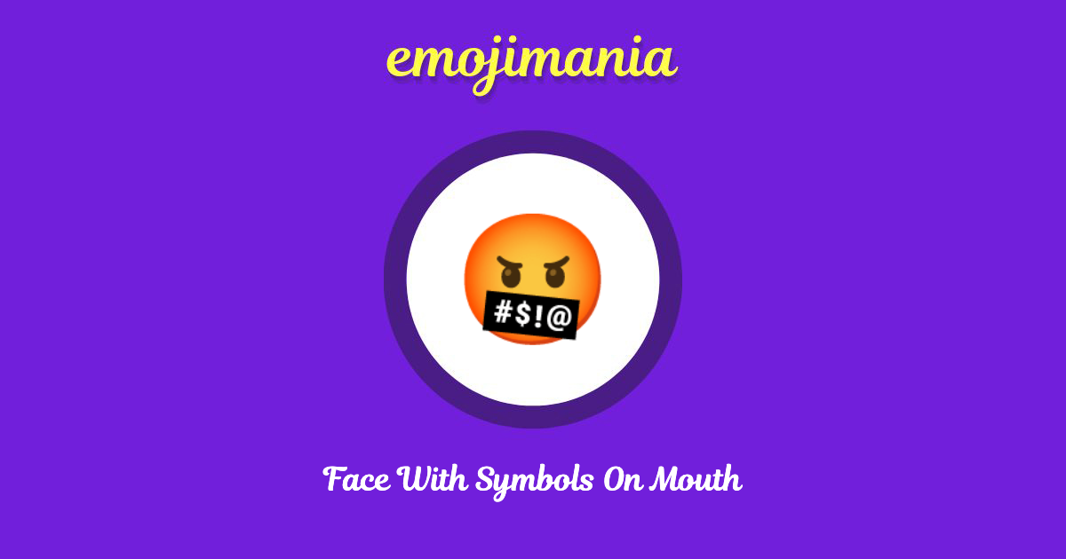 Face With Symbols On Mouth Emoji copy and paste