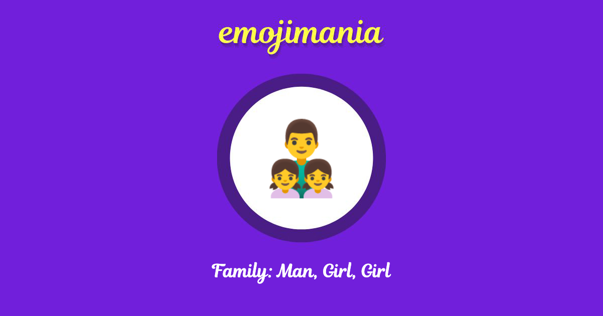 Family: Man, Girl, Girl Emoji copy and paste