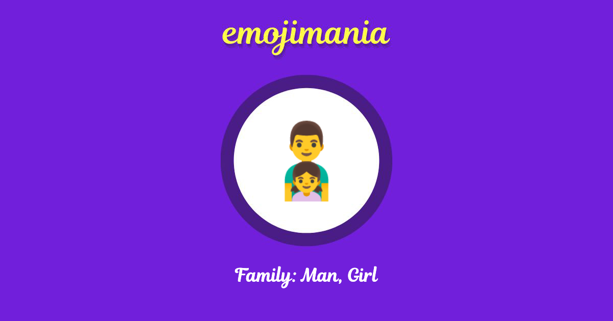Family: Man, Girl Emoji copy and paste
