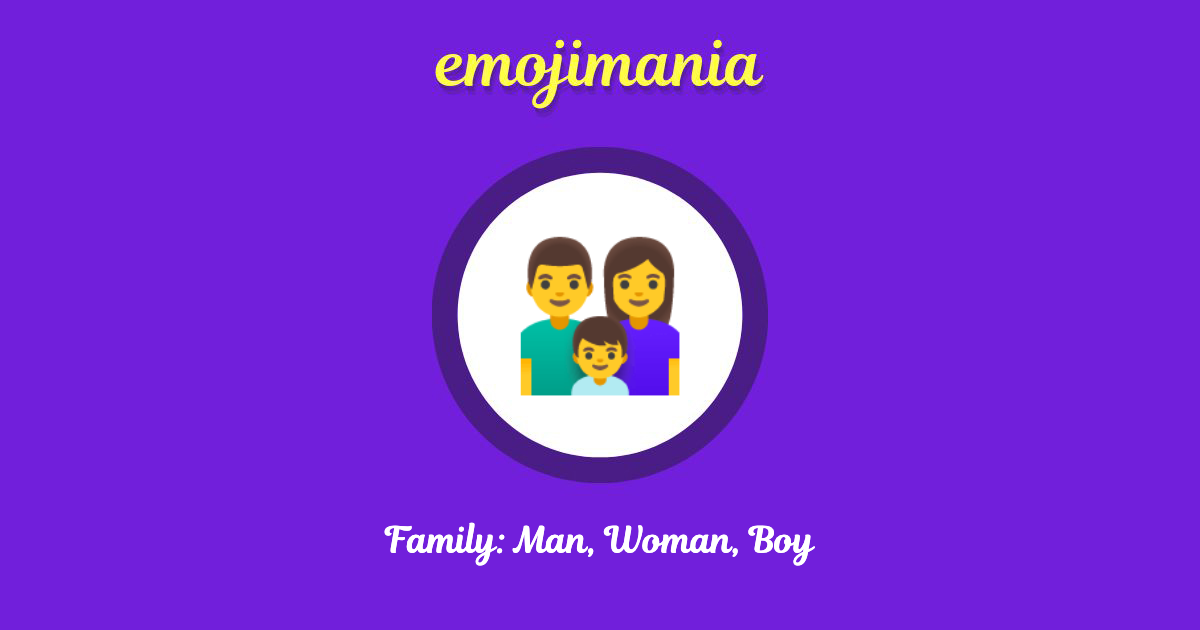 Family: Man, Woman, Boy Emoji copy and paste