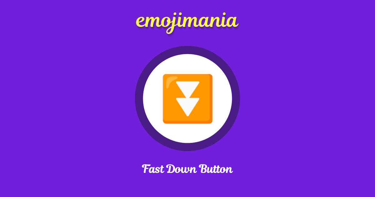 Fast Down Button Emoji copy and paste