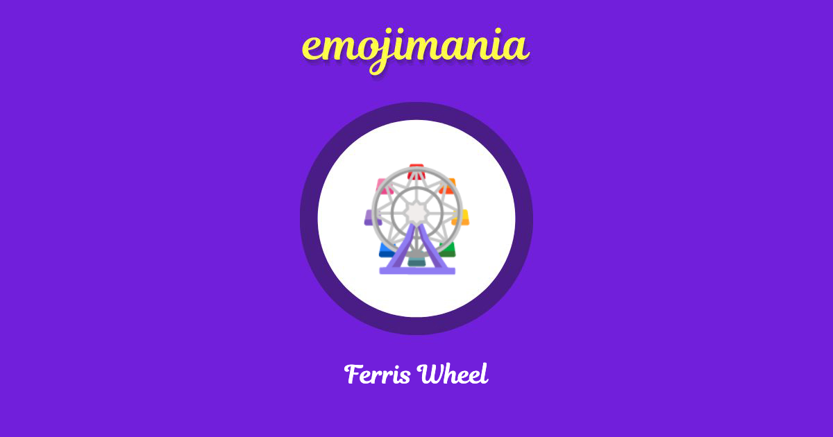 Ferris Wheel Emoji copy and paste