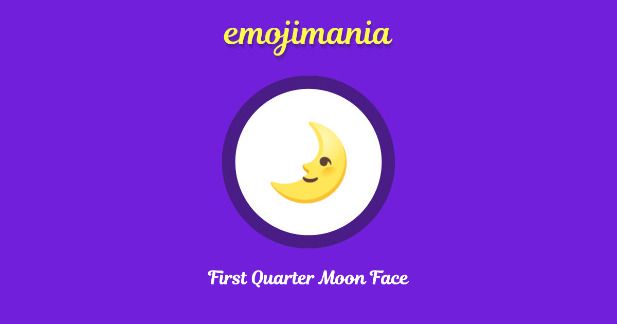 First Quarter Moon Face Emoji copy and paste