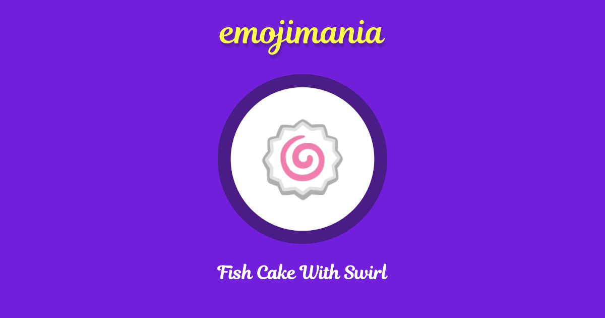Fish Cake With Swirl Emoji copy and paste