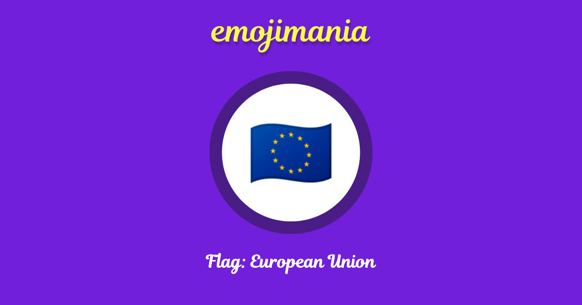Flag: European Union Emoji copy and paste