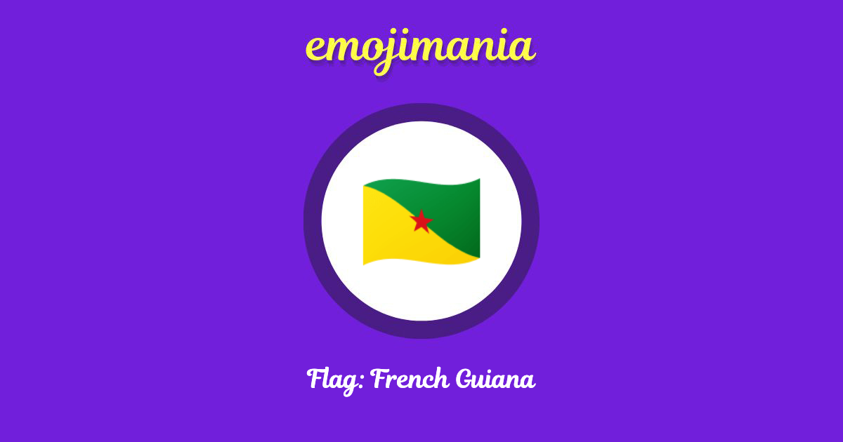 Flag: French Guiana Emoji copy and paste