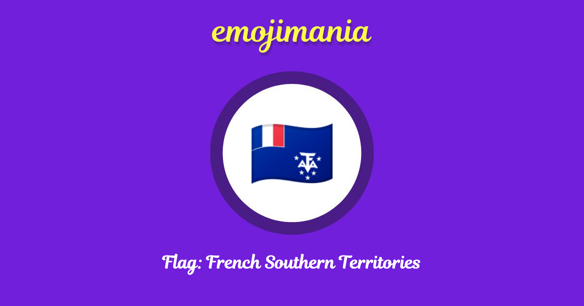 Flag: French Southern Territories Emoji copy and paste