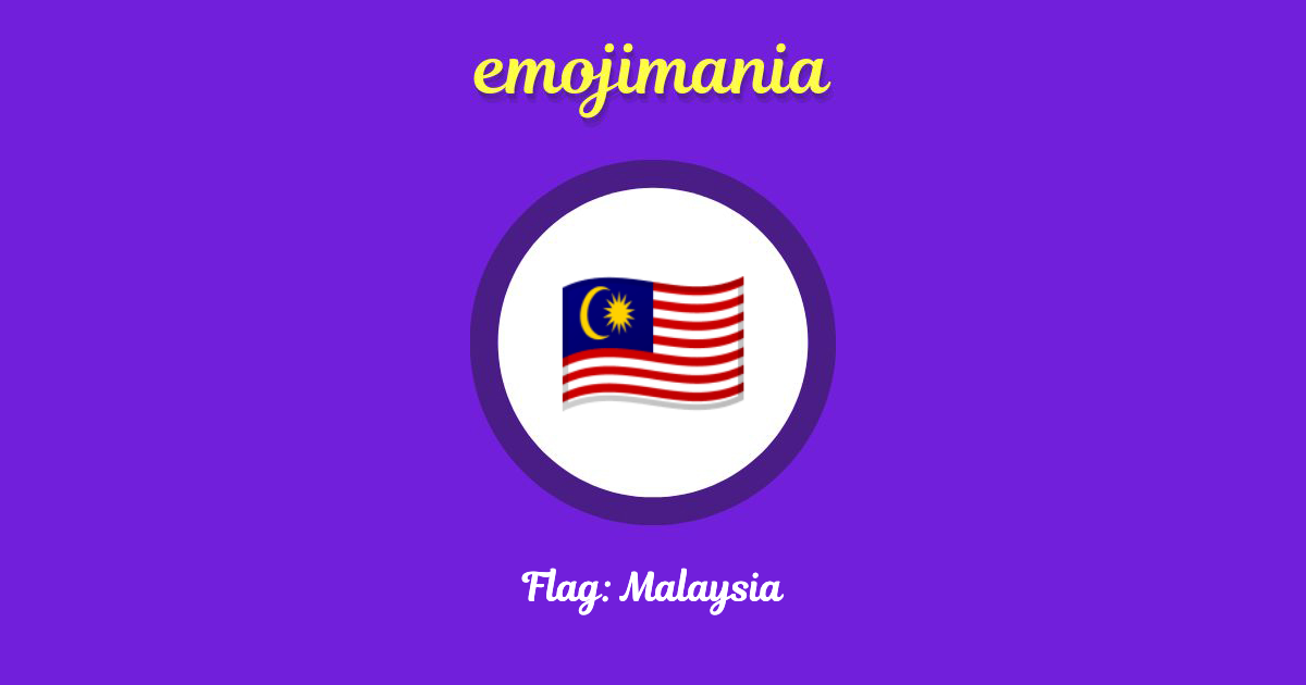 Flag: Malaysia Emoji copy and paste