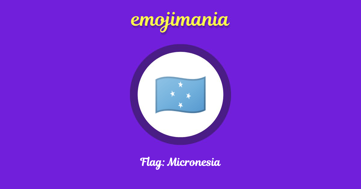 Flag: Micronesia Emoji copy and paste