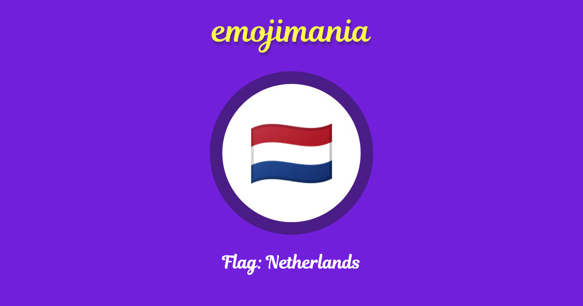 Flag: Netherlands Emoji copy and paste