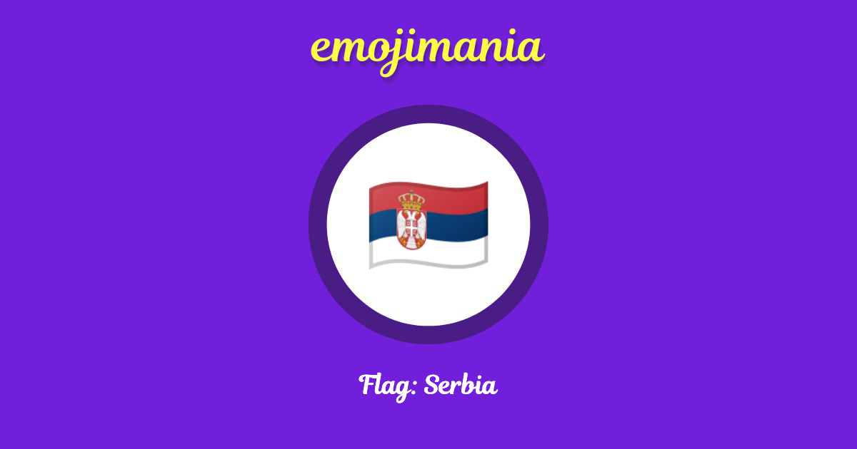 Flag: Serbia Emoji copy and paste