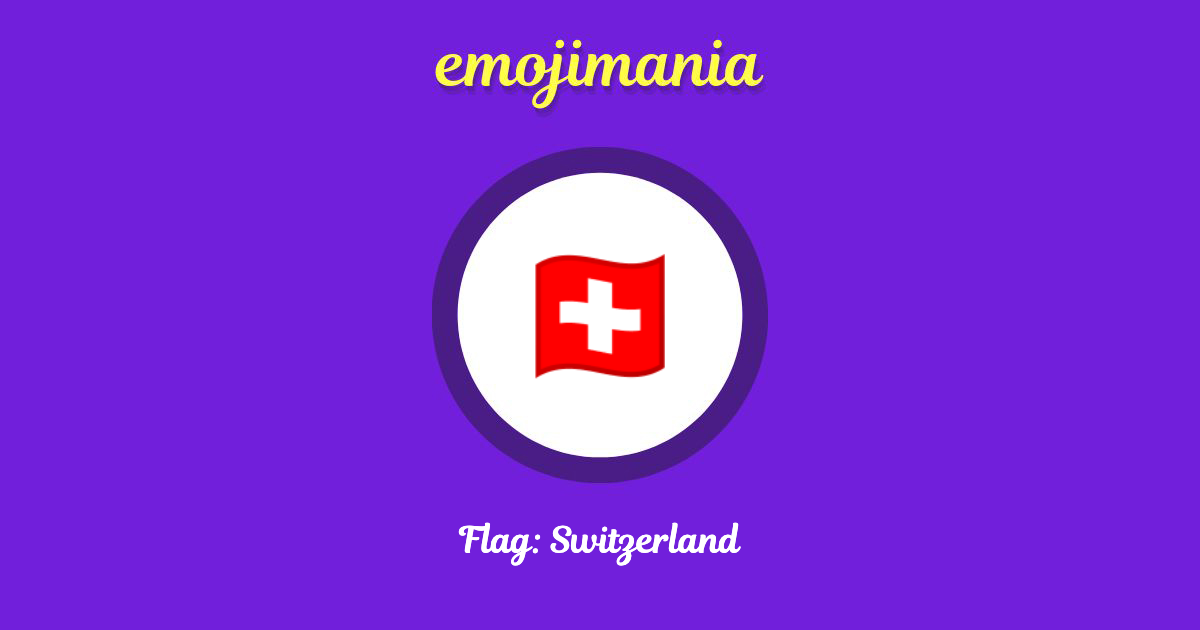 Flag: Switzerland Emoji copy and paste