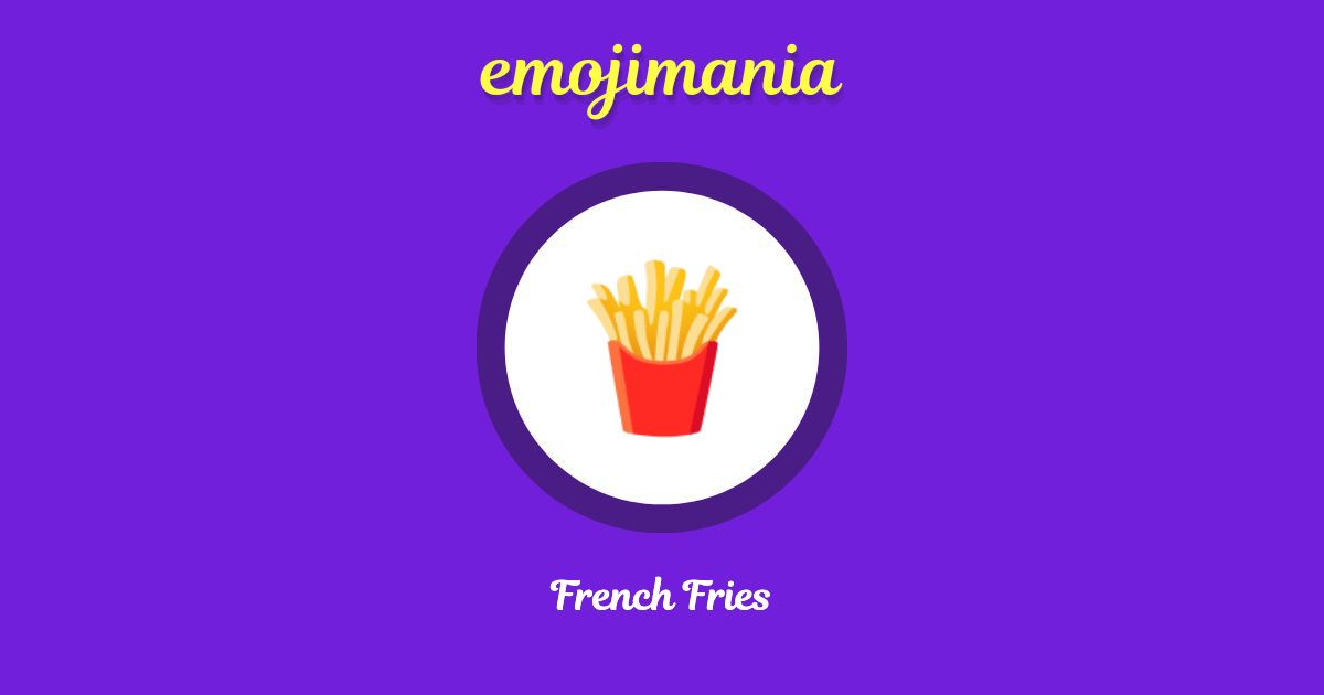French Fries Emoji copy and paste