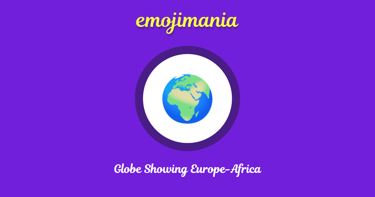Globe Showing Europe-Africa Emoji copy and paste