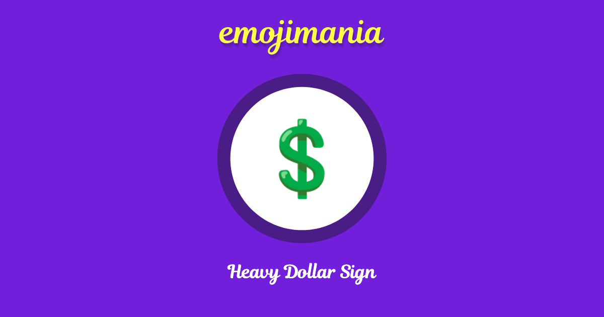 Heavy Dollar Sign Emoji copy and paste