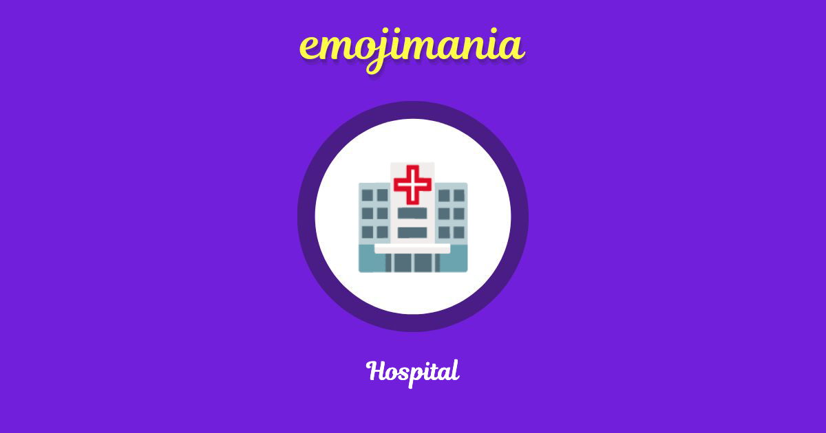 Hospital Emoji copy and paste