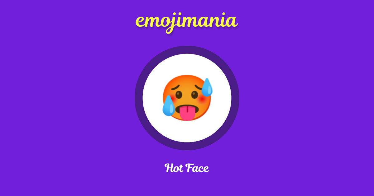 Hot Face Emoji copy and paste