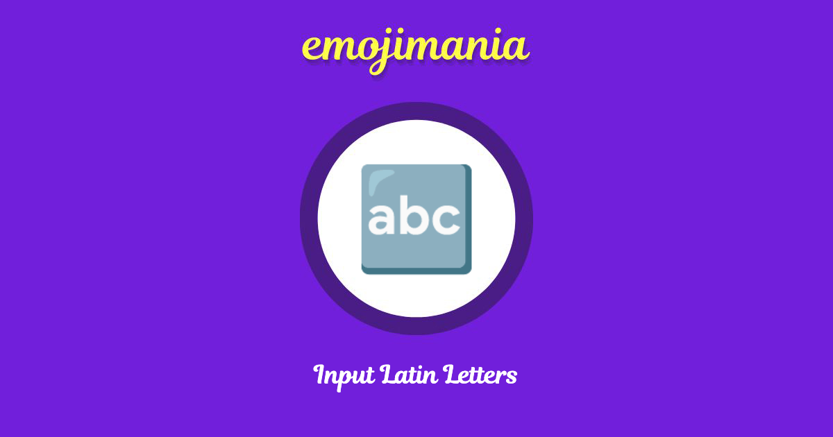 Input Latin Letters Emoji copy and paste