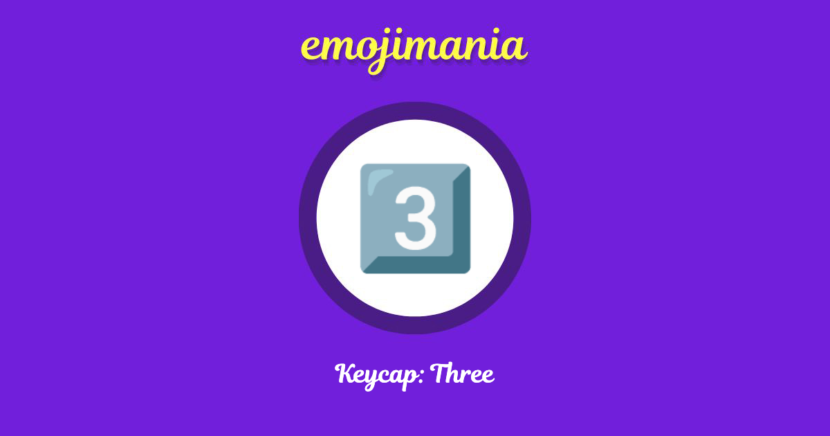 Keycap: Three Emoji copy and paste