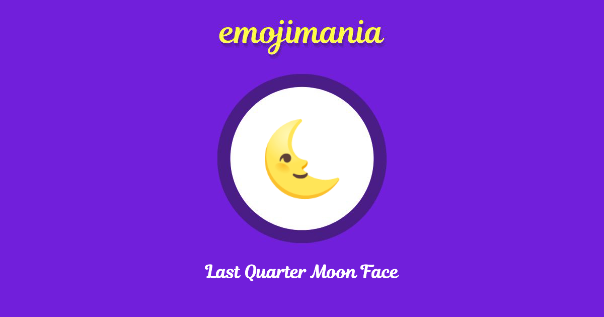 Last Quarter Moon Face Emoji copy and paste
