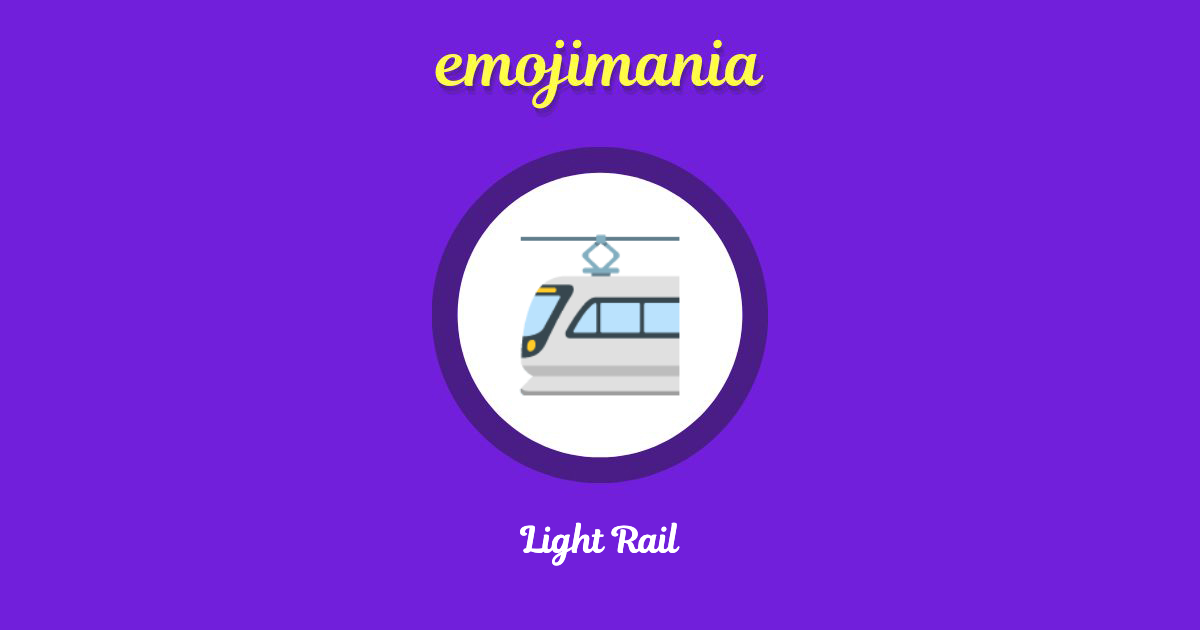 Light Rail Emoji copy and paste