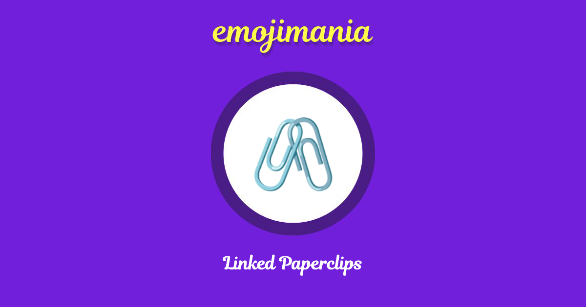 Linked Paperclips Emoji copy and paste