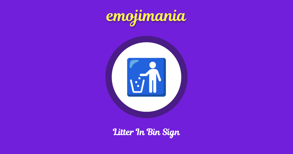 Litter In Bin Sign Emoji copy and paste