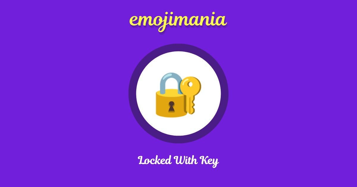 Locked With Key Emoji copy and paste
