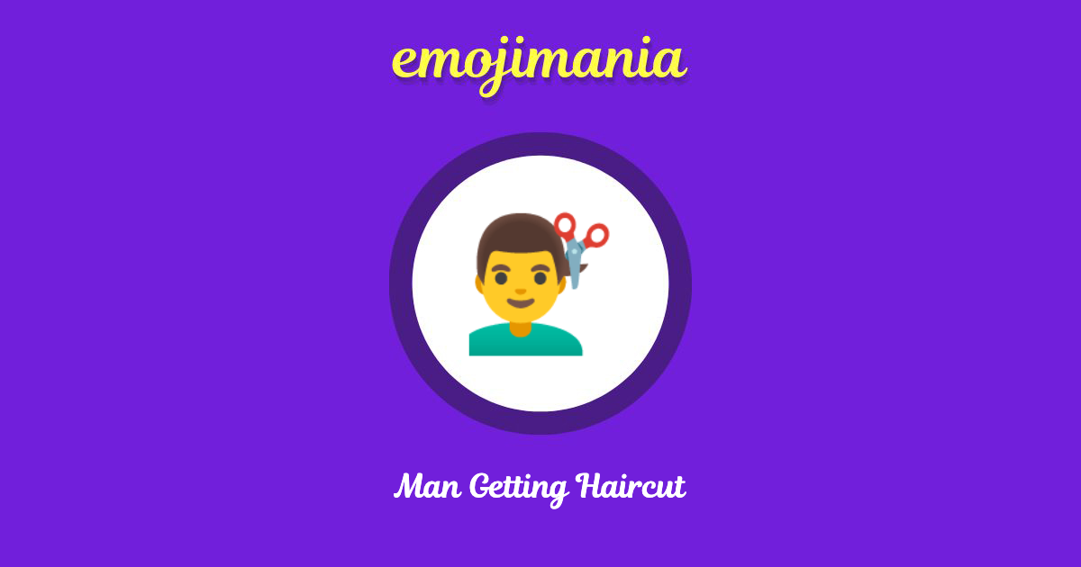 Man Getting Haircut Emoji copy and paste