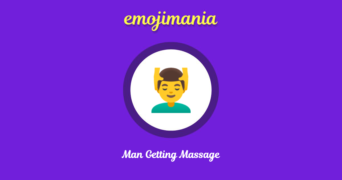 Man Getting Massage Emoji copy and paste