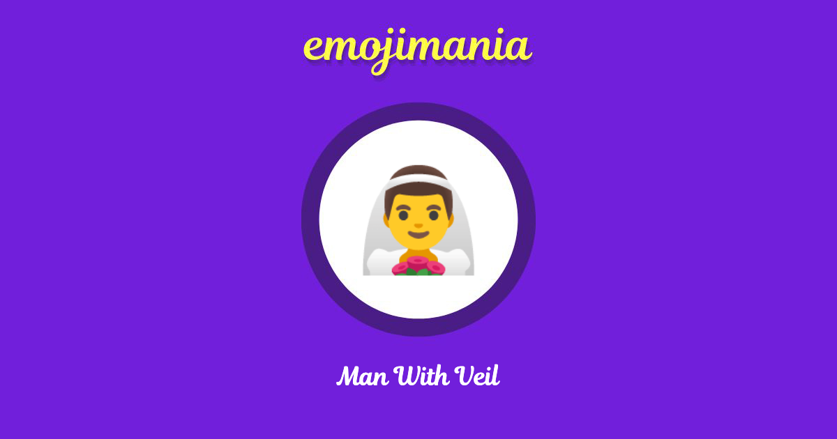 Man With Veil Emoji copy and paste