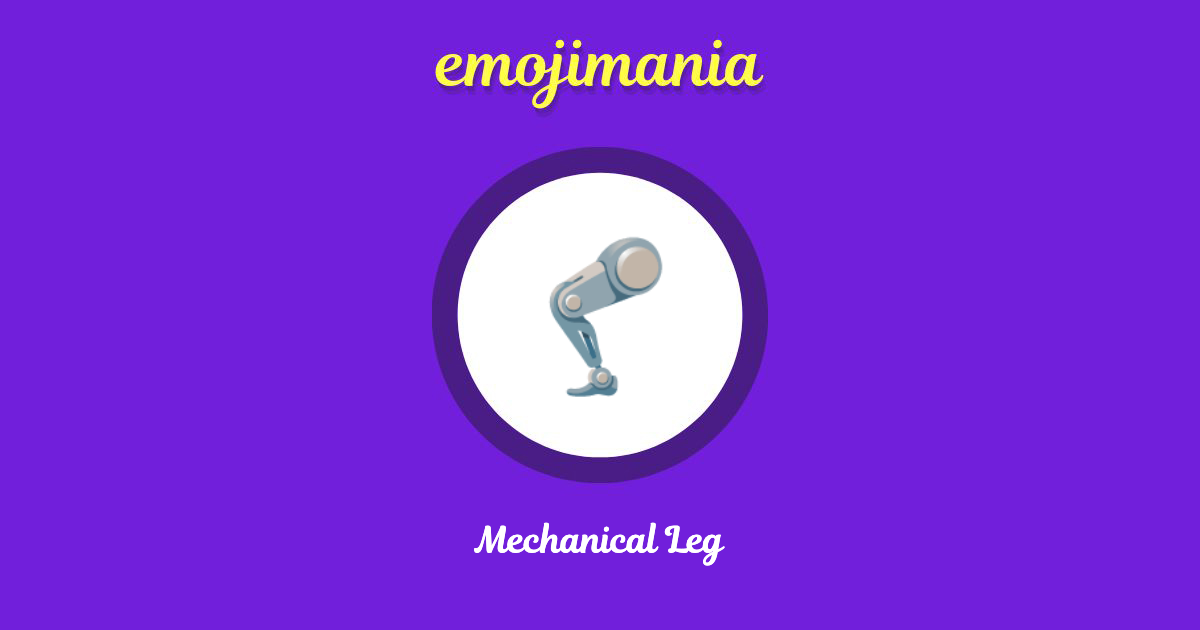 Mechanical Leg Emoji copy and paste