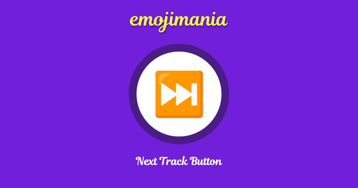 Next Track Button Emoji copy and paste