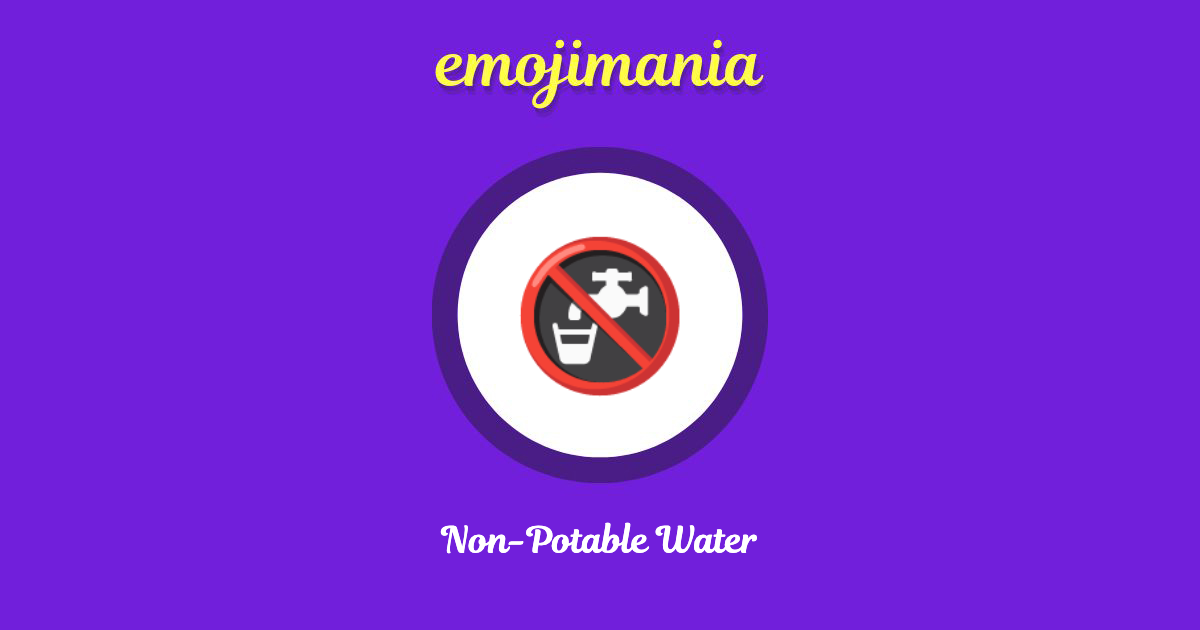 Non-Potable Water Emoji copy and paste