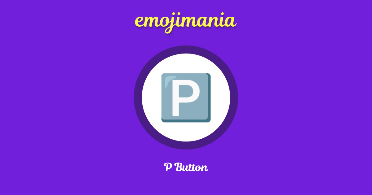 P Button Emoji copy and paste