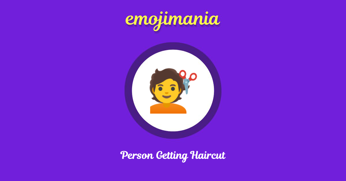 Person Getting Haircut Emoji copy and paste