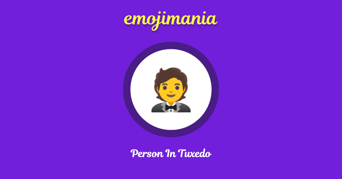 Person In Tuxedo Emoji copy and paste