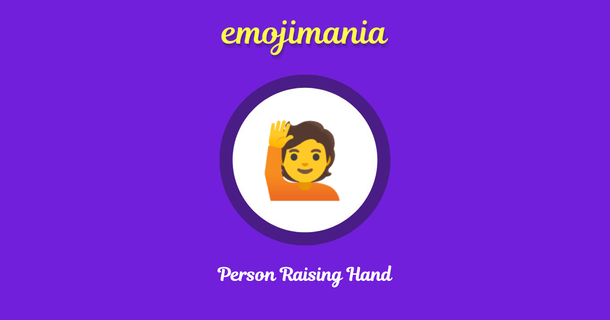 Person Raising Hand Emoji copy and paste