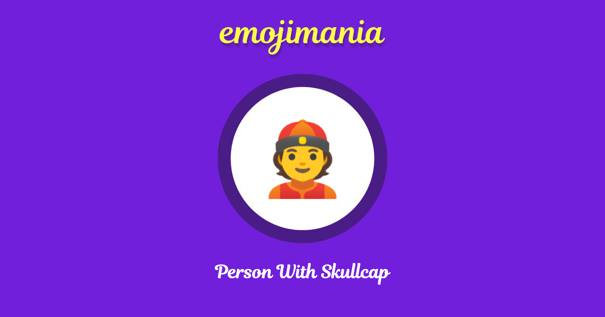Person With Skullcap Emoji copy and paste