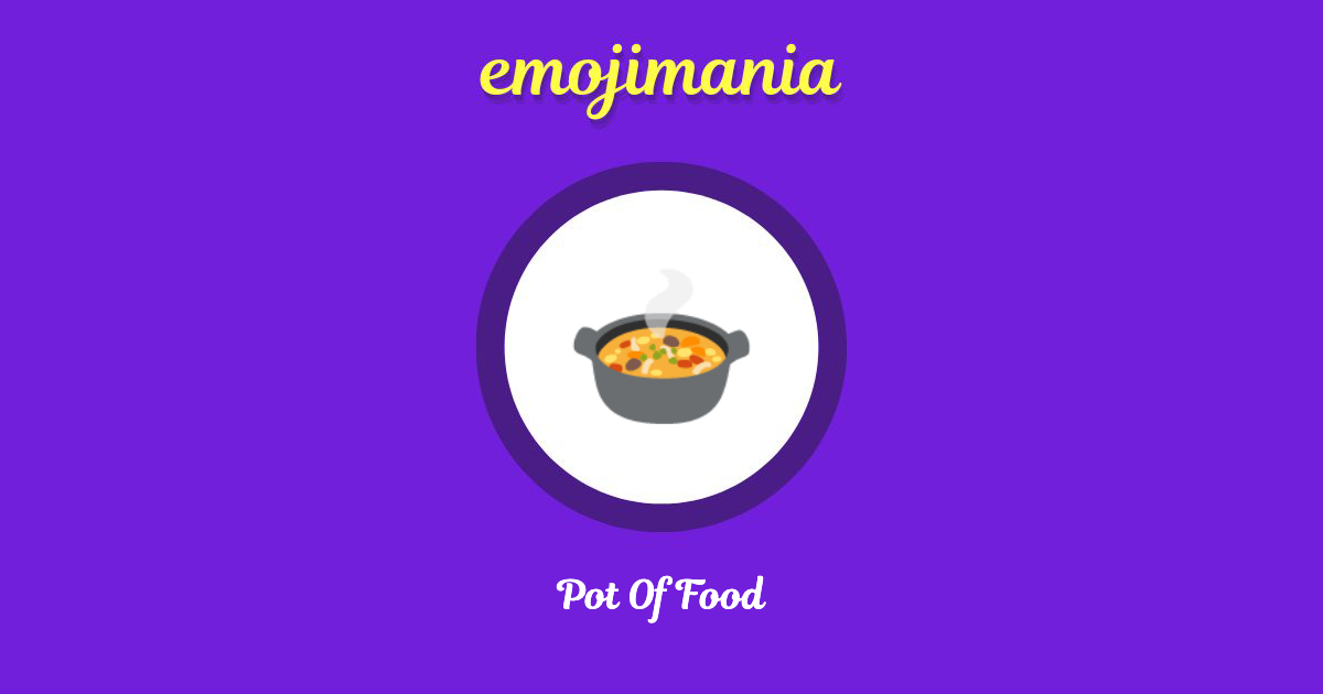 Pot Of Food Emoji copy and paste