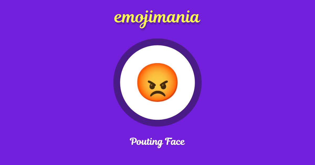 Pouting Face Emoji copy and paste