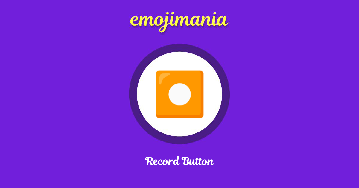Record Button Emoji copy and paste
