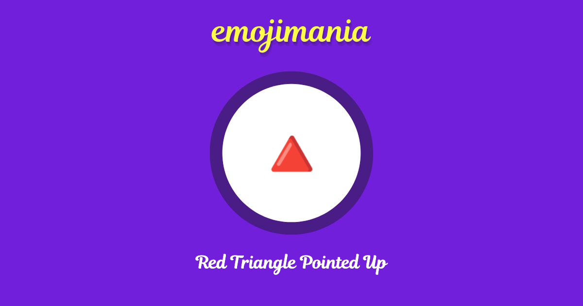 Red Triangle Pointed Up Emoji copy and paste