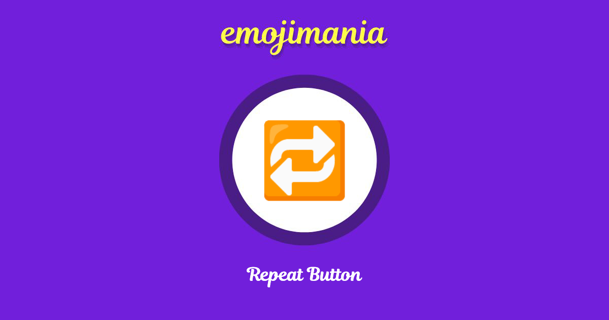 Repeat Button Emoji copy and paste