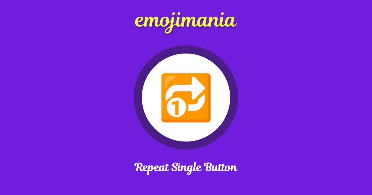 Repeat Single Button Emoji copy and paste