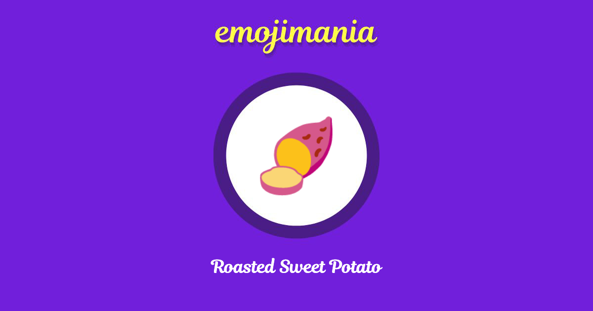 Roasted Sweet Potato Emoji copy and paste