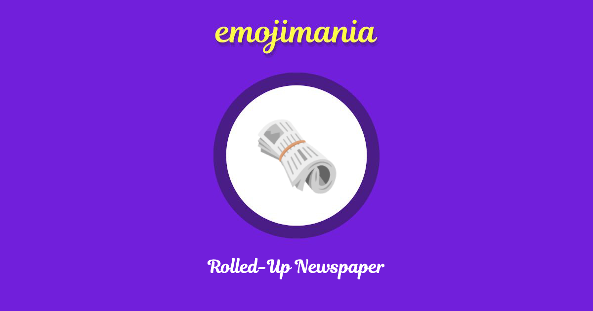 Rolled-Up Newspaper Emoji copy and paste